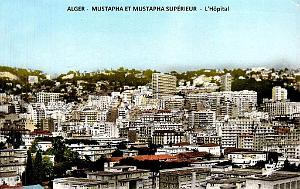 ALGER - MUSTAPHA ET MUSTAPHA-SUPERIEUR - HOPITAL
